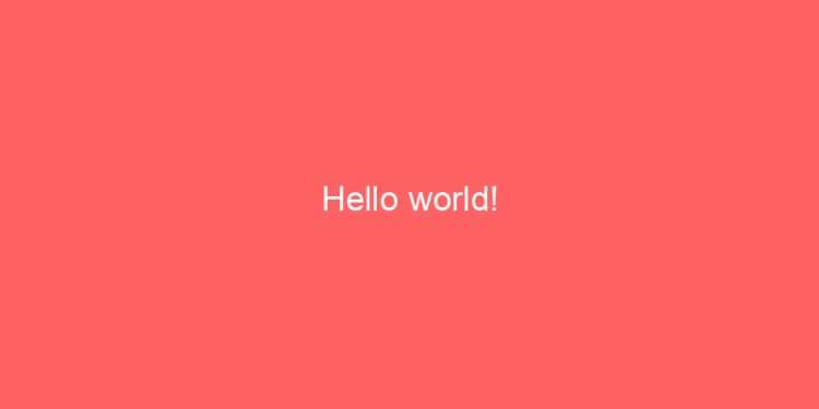 Hello world!