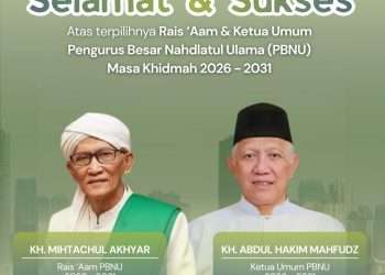 Selamat dan Sukses Pengurus Besar Nahdlatul Ulama (PBNU) Masa Khidmah 2026 – 2031.
